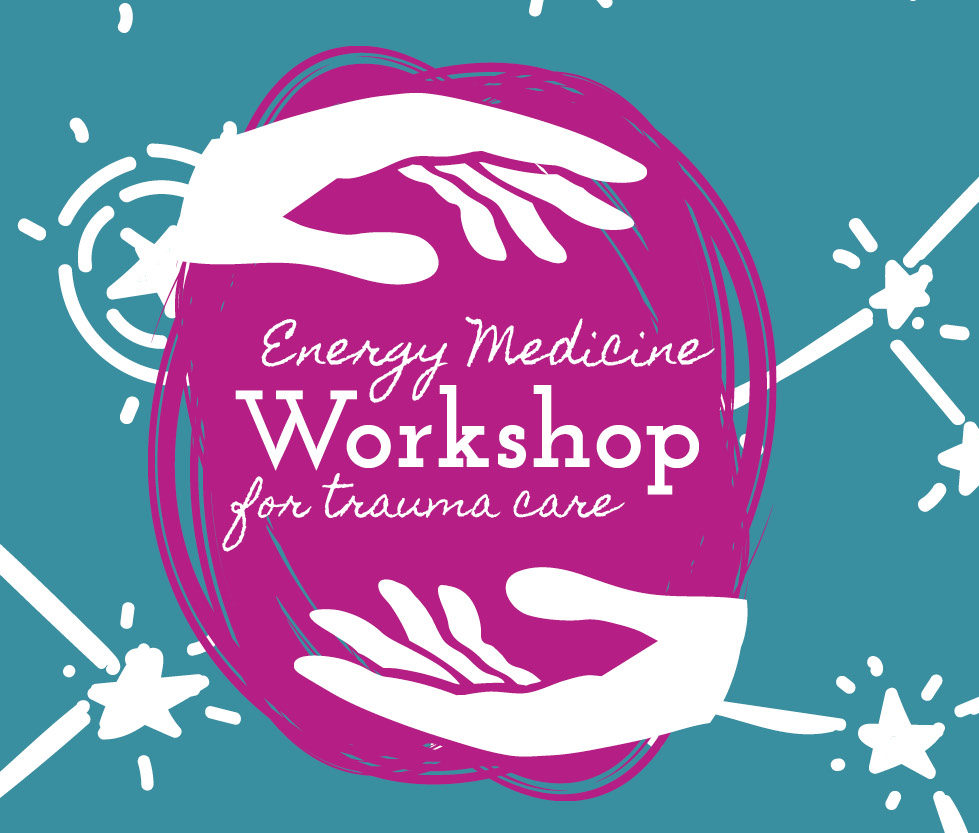 Energy Medicine Workshop for Trauma Care